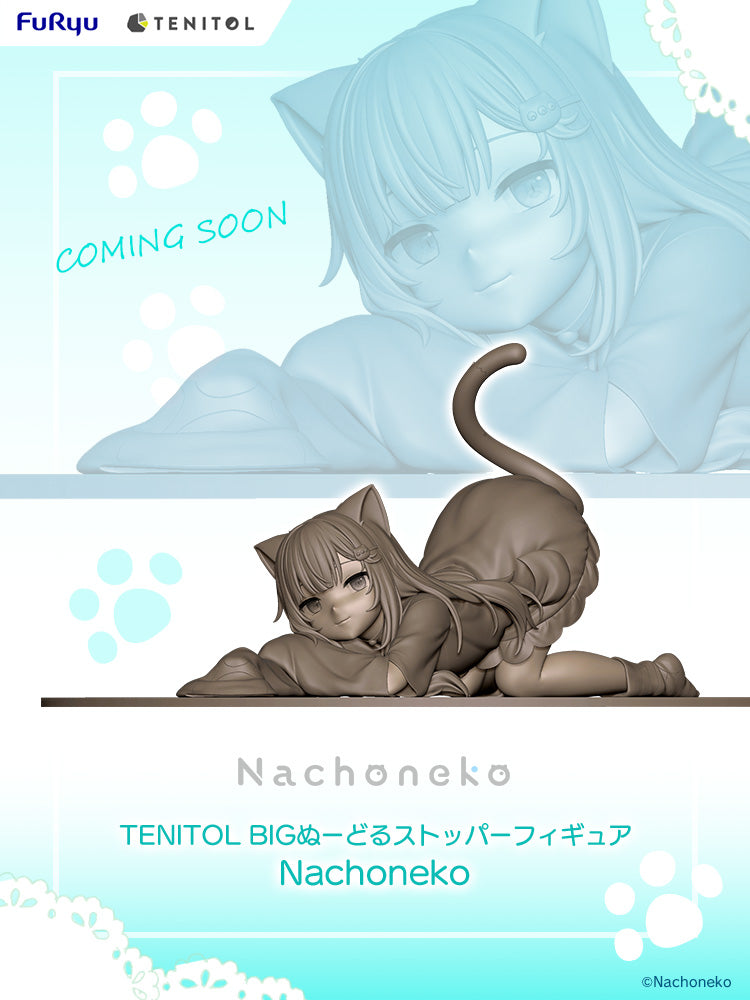 TENITOL BIGぬーどるストッパーフィギュア Nachoneko｜Nachoneko